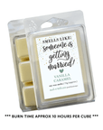 "Smells Like Someone Is Getting Married" Soy Wax Melts (Vanilla Caramel)