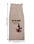 Hit Me Baby, One More Wine! | Funny Wine Gift Bag