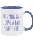 Funny Last Minute Gift Mug | Funny Mug
