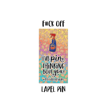 Fuck Off Spray | Funny Lapel Pin