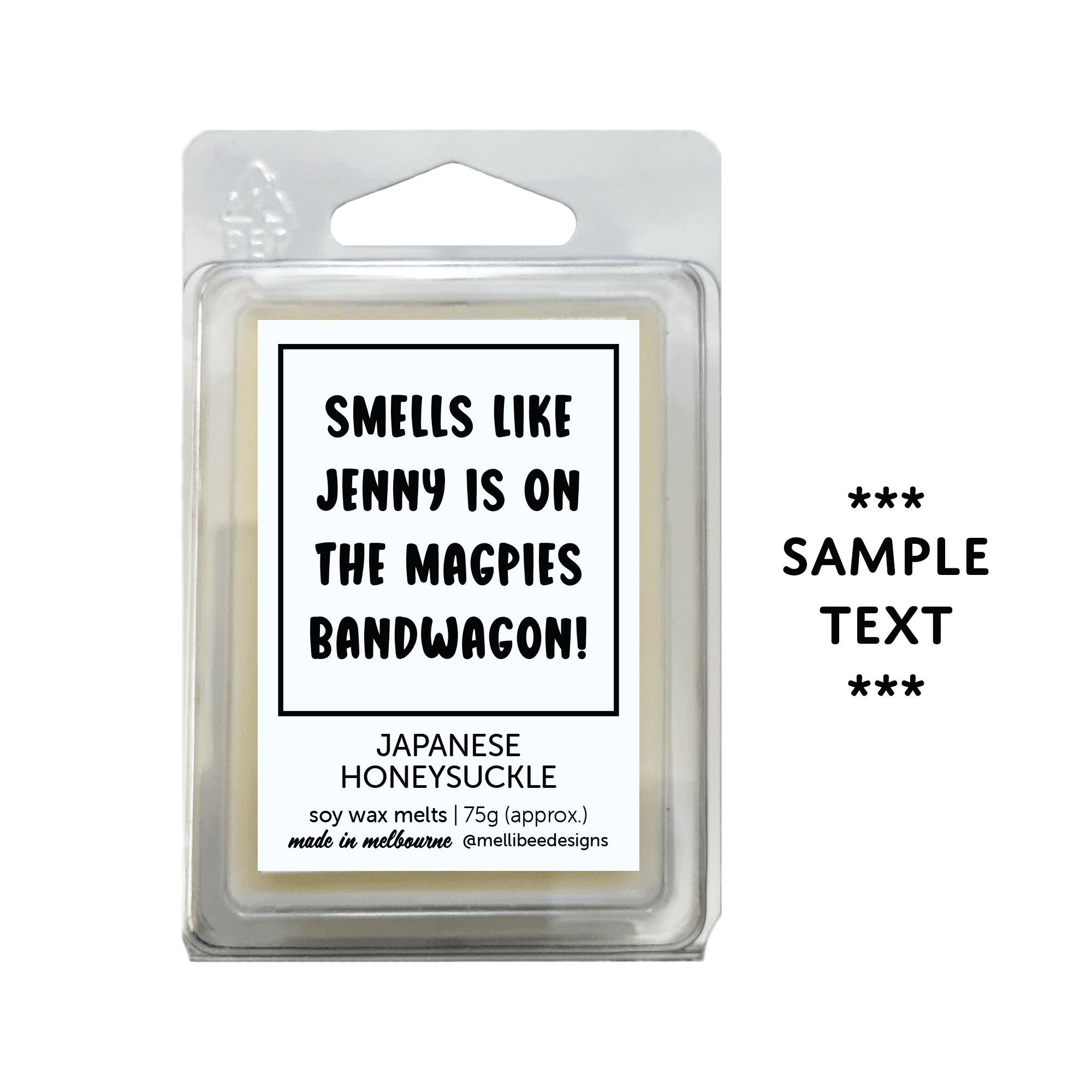 Hand poured in Melbourne. Soy Way Melts, made in Melbourne