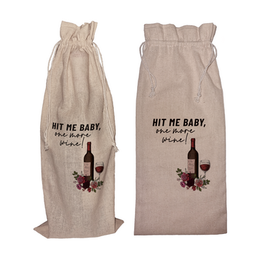 Hit Me Baby, One More Wine! | Funny Wine Gift Bag