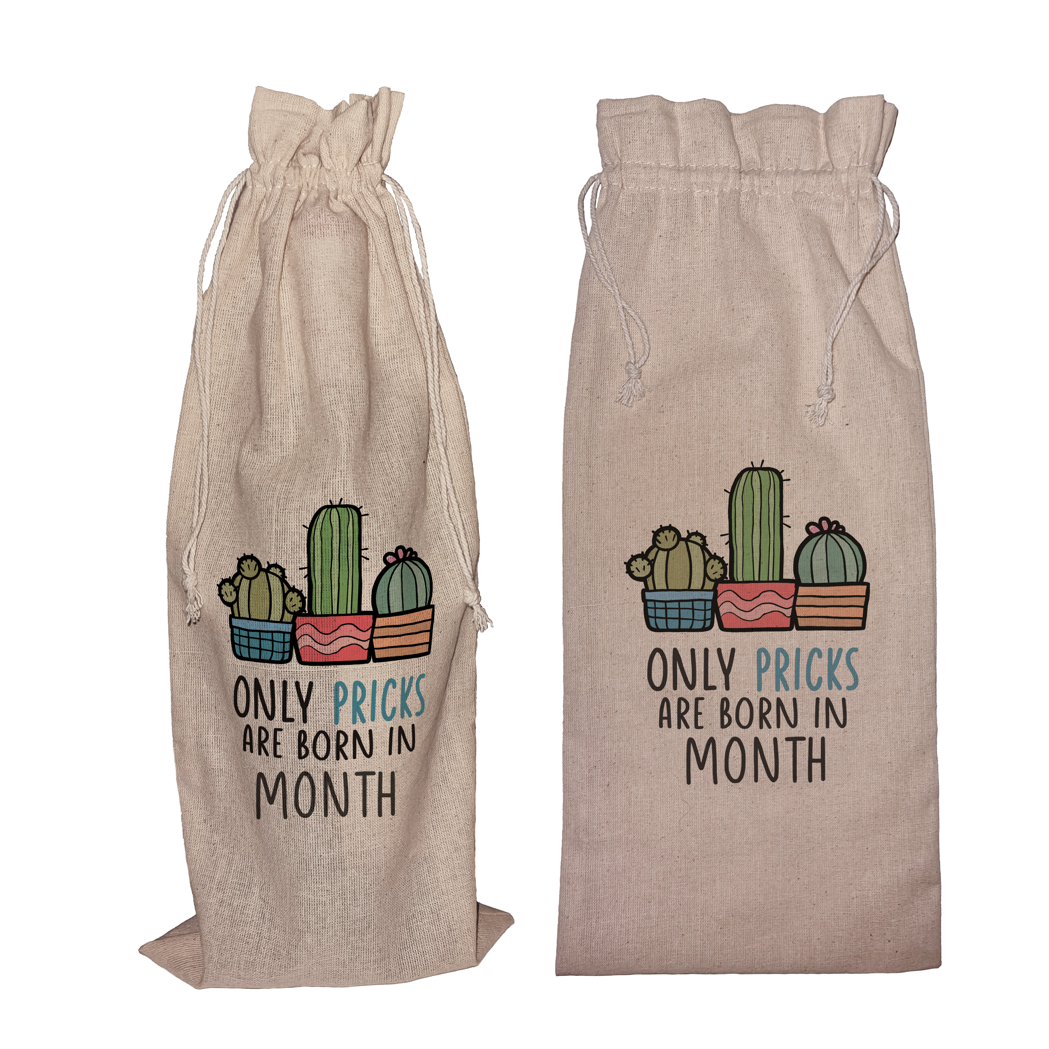 Only Pricks are Born in ... | Funny Wine Gift Bag