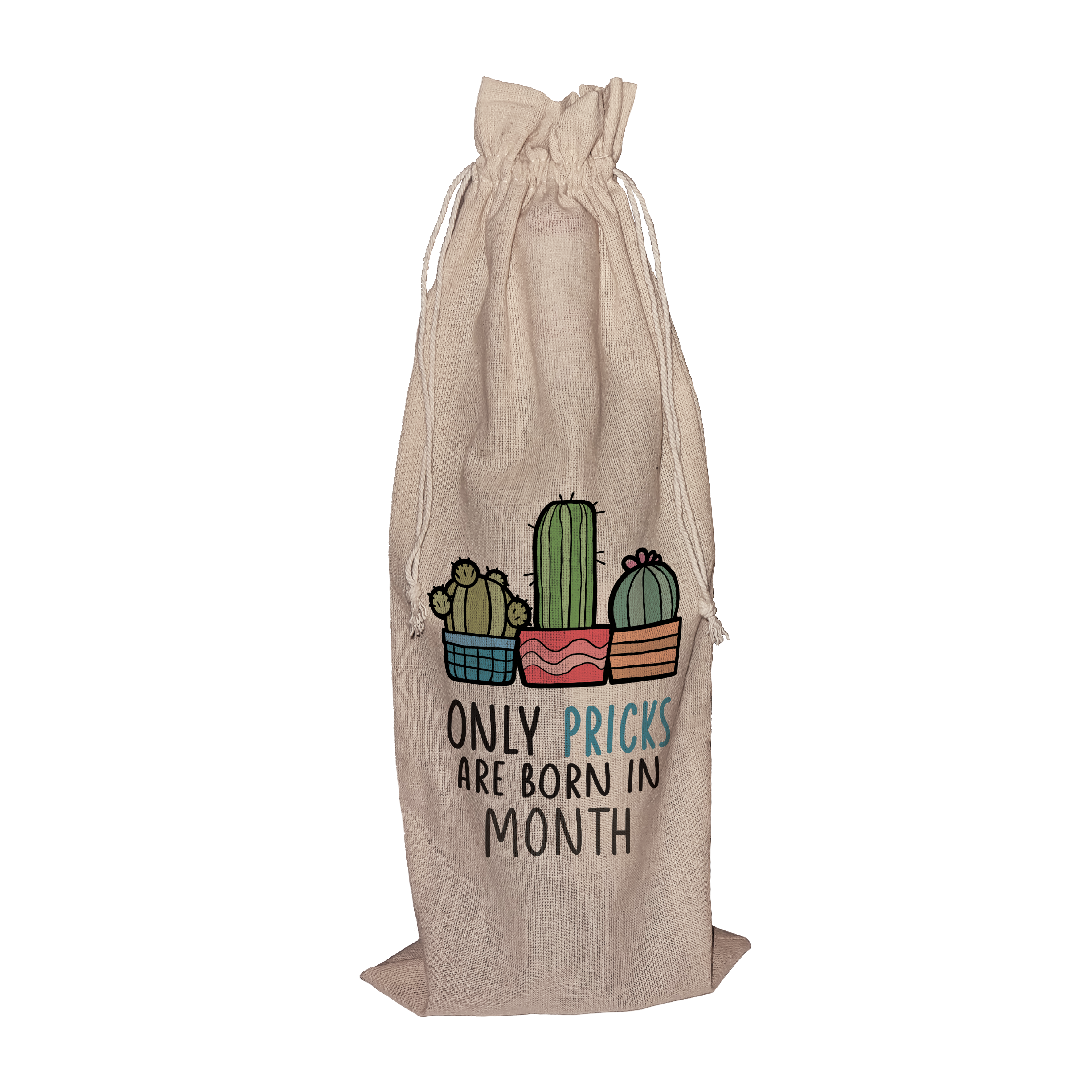 Only Pricks are Born in ... | Funny Wine Gift Bag