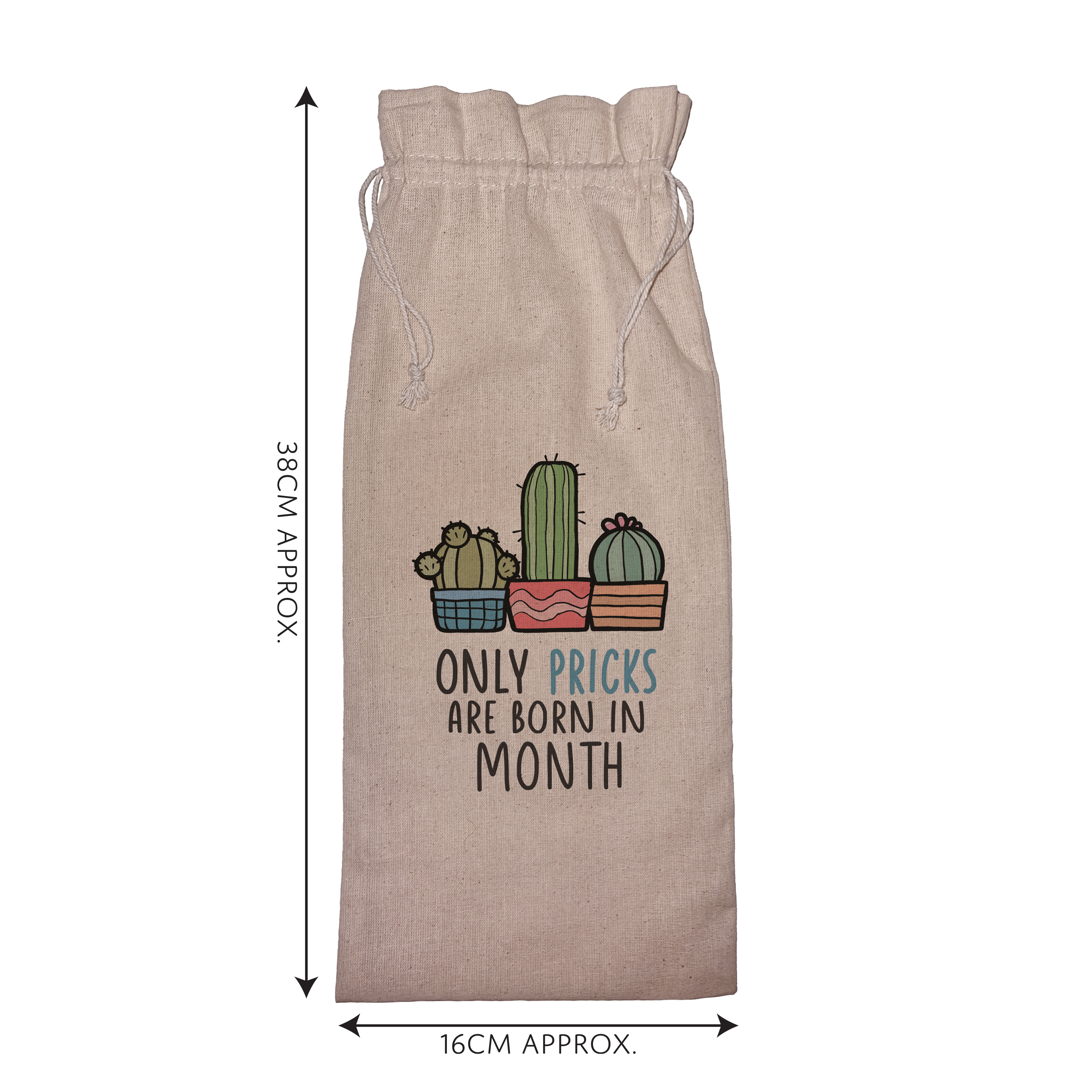 Only Pricks are Born in ... | Funny Wine Gift Bag