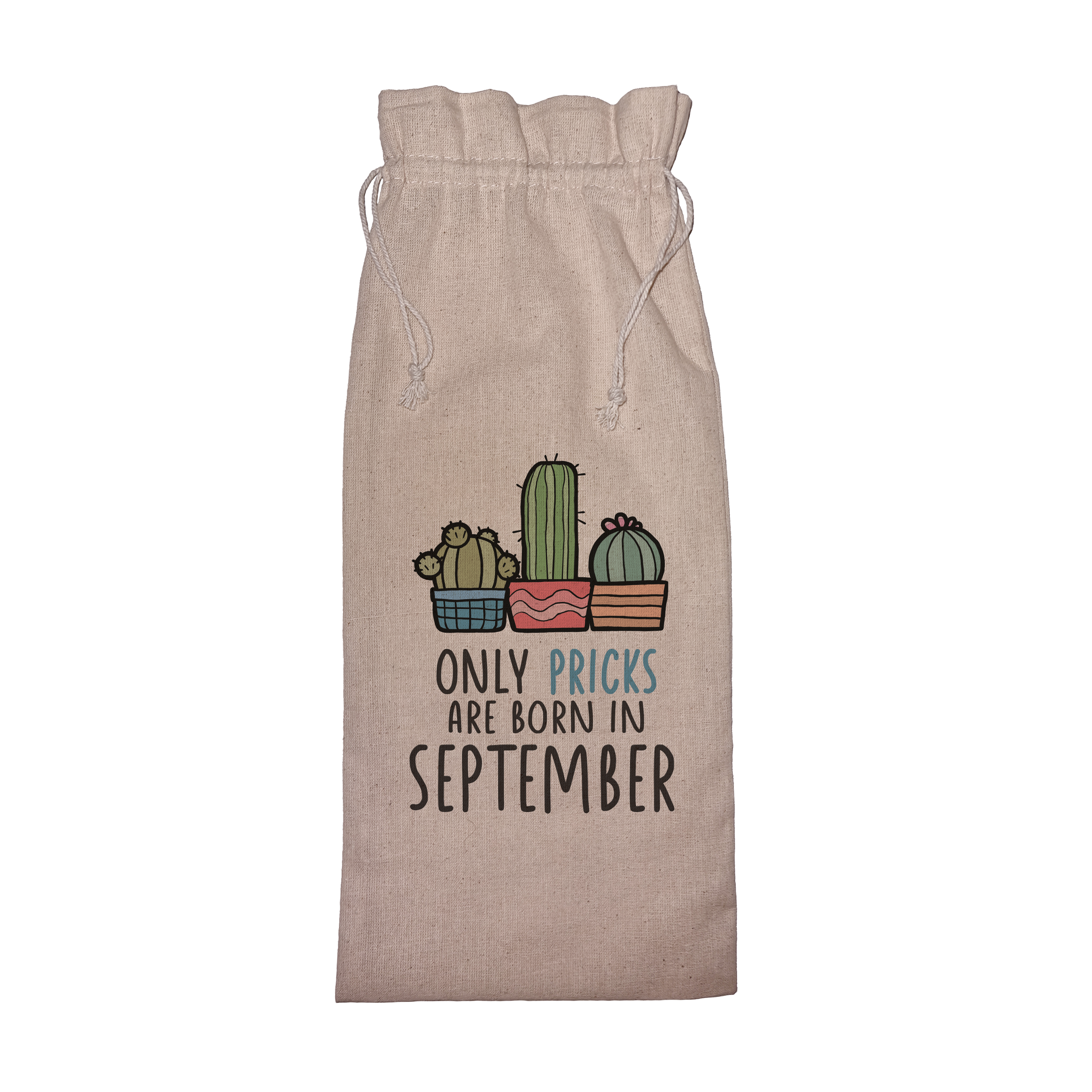 Only Pricks are Born in ... | Funny Wine Gift Bag