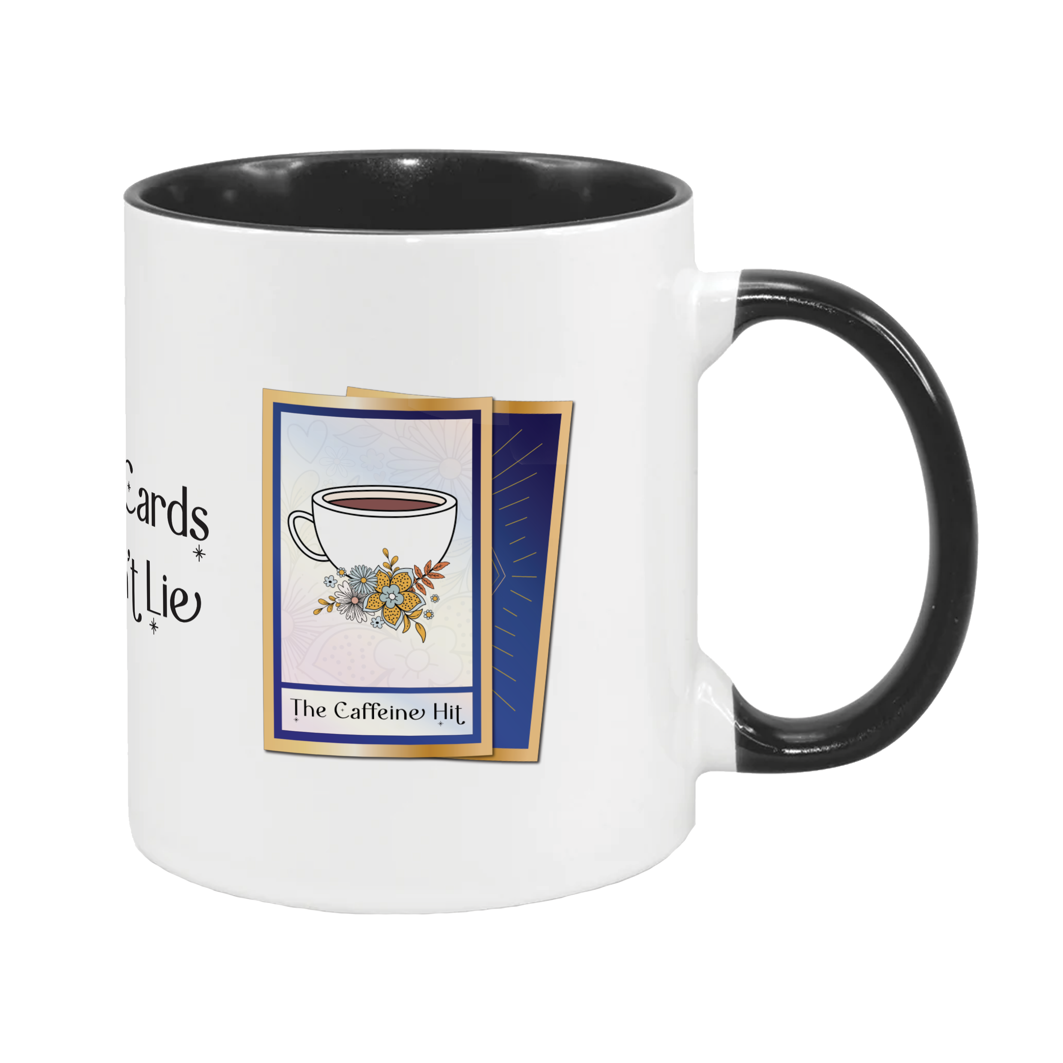 The Cards Don't Lie | Funny Tarot Mug - The Caffeine Hit