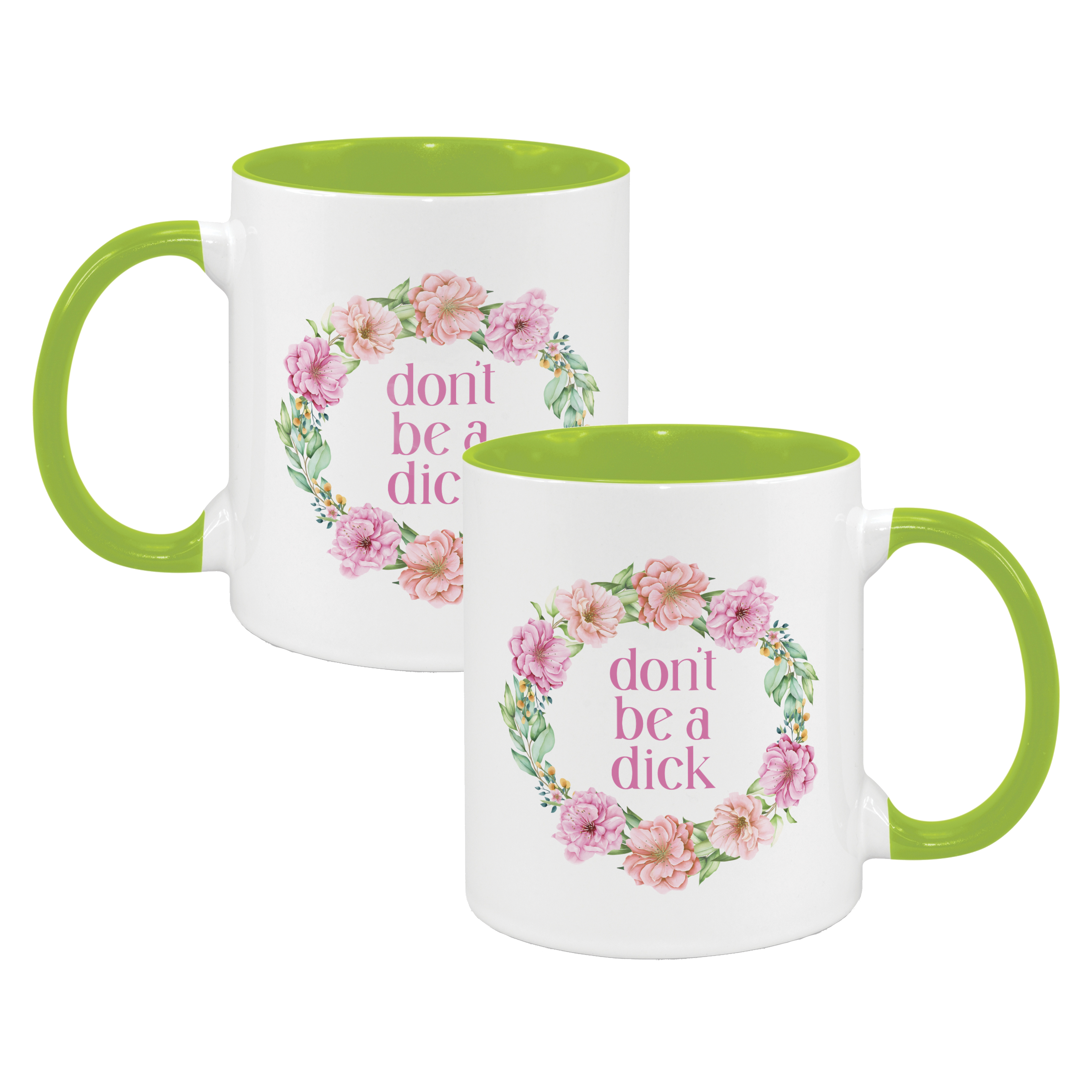 Don't Be a Dick Mug | Funny Mug