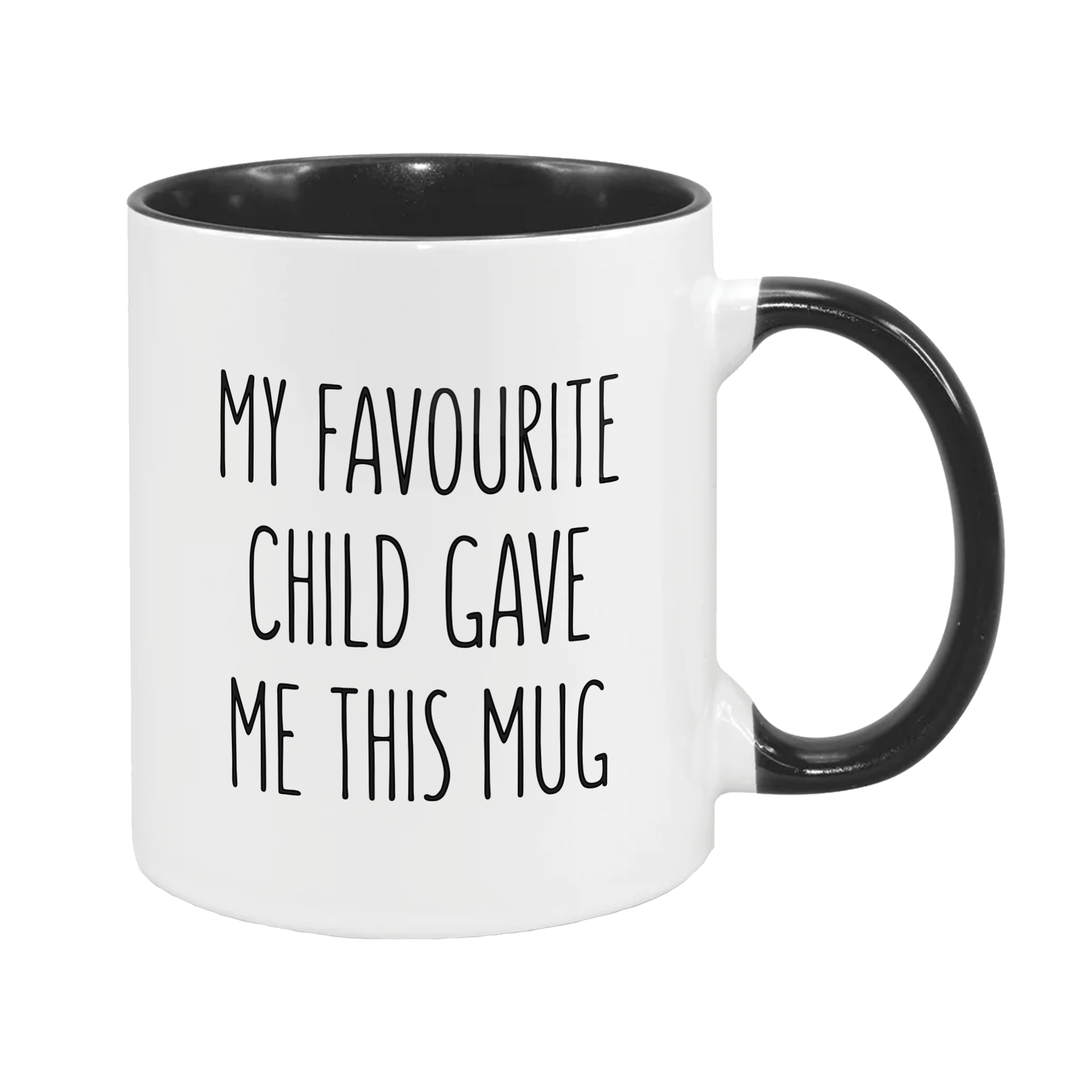 My Favourite Child Gave Me This Mug