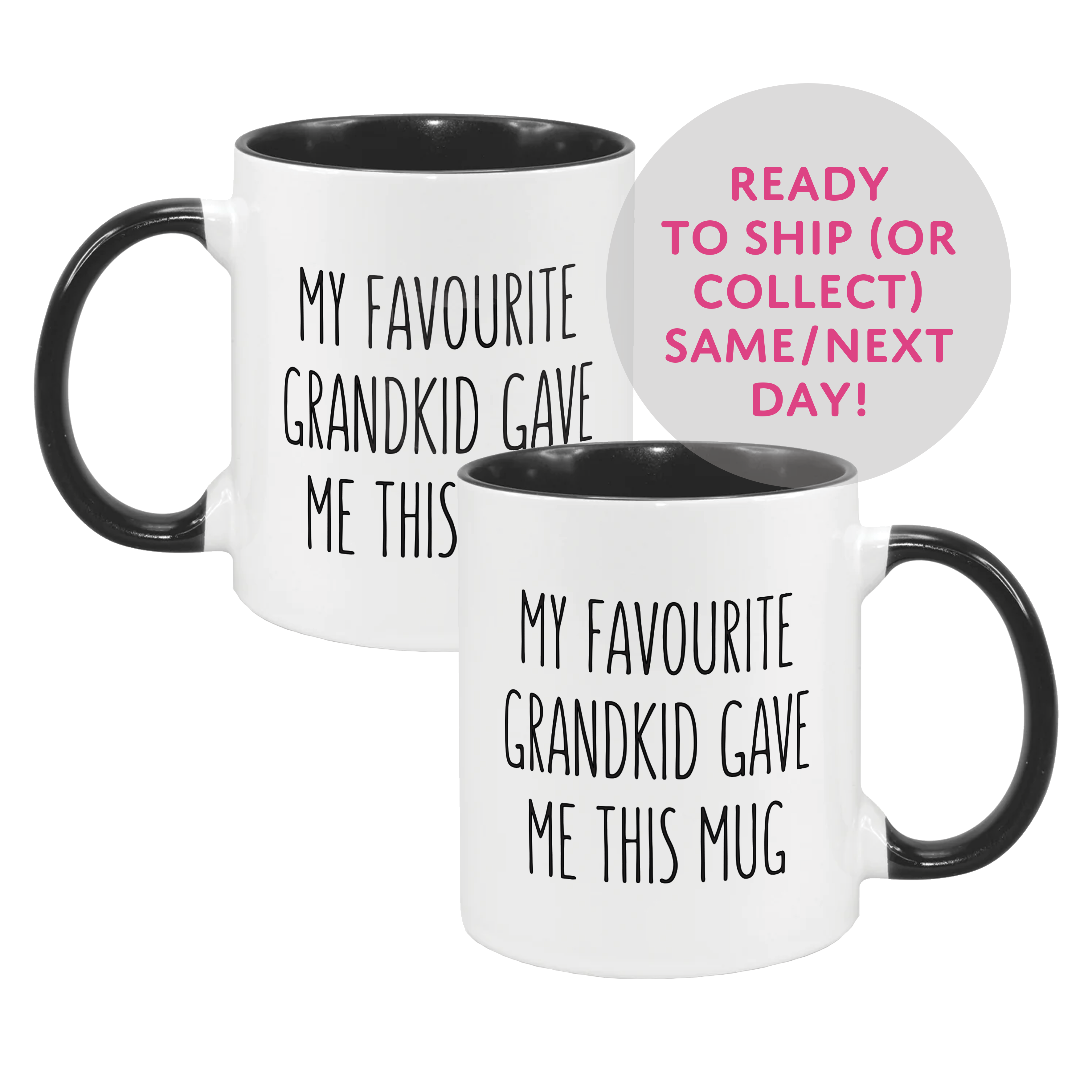 My Favourite Grandkid Gave Me This Mug