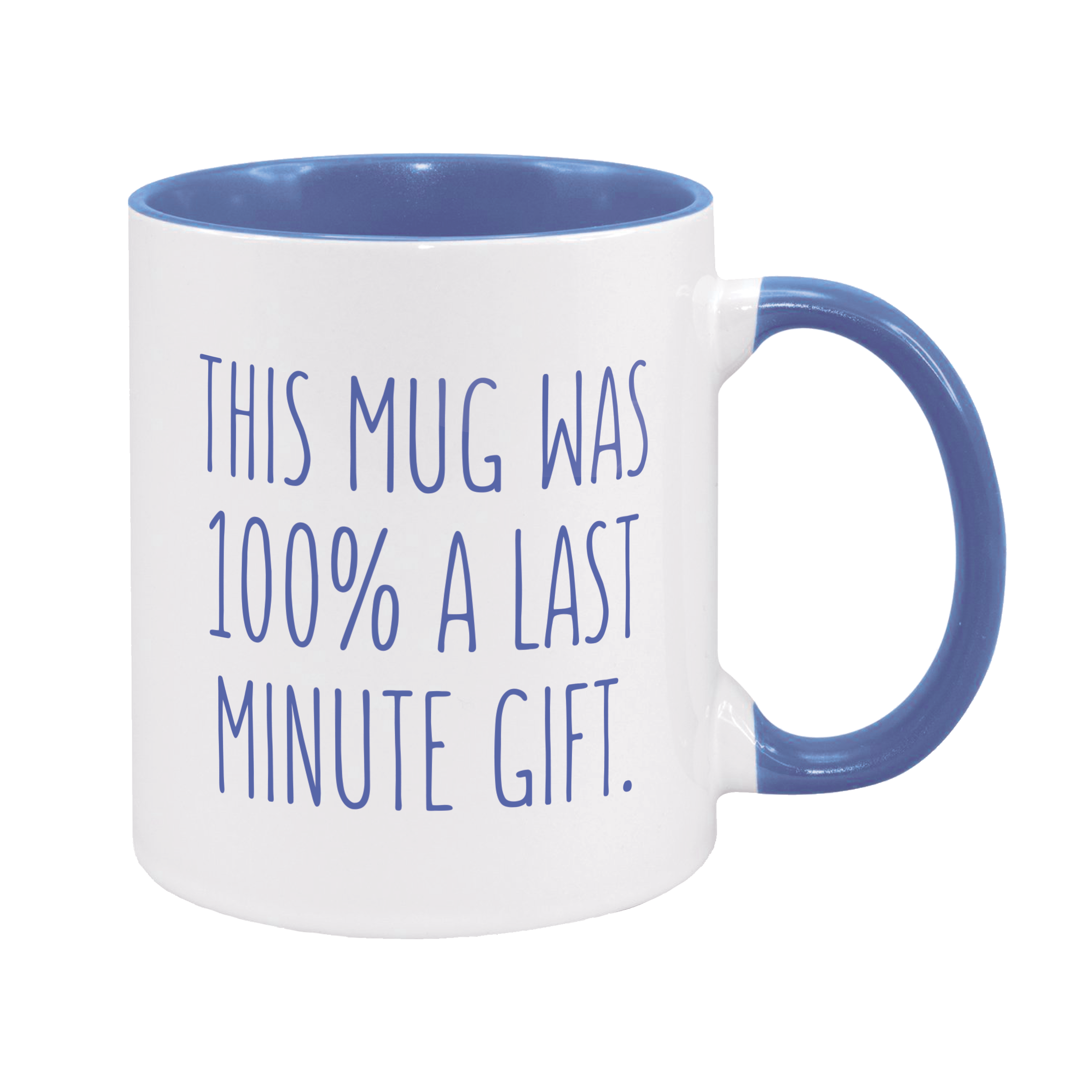 Funny Last Minute Gift Mug | Funny Mug