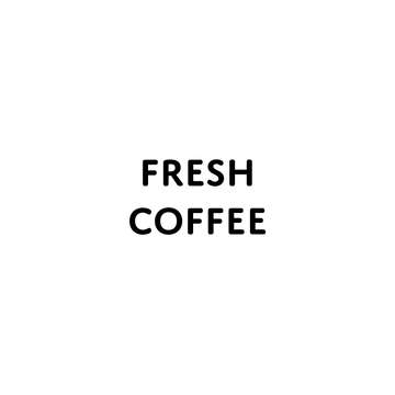 Fresh Coffee
